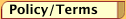 Policy/Terms